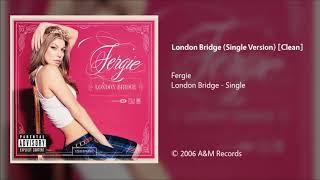 Fergie - London Bridge (Clean Single Version) Resimi