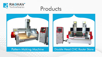 Raghav Technologies Manufacturer of CNC Router Machine,  Pattern Machine   Mo   9898315215