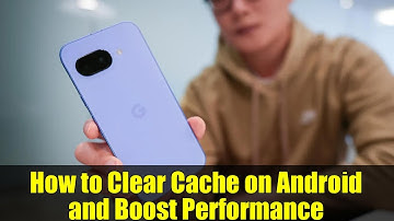 How to Clear Cache on Android and Boost Performance