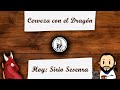 Cerveza con el Dragón - Hoy, con Sirio Sesenra