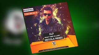 KLF – What Time is Love (Necola Bootleg)