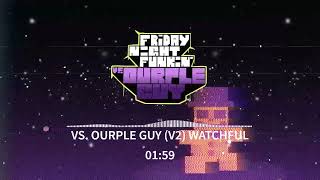 FRIDAY NIGHT FUNKIN' OURPLE GUY V2 - WATCHFUL