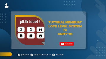 Sistem Penguncian Level di Unity 3D | Level Lock Unlock Unity3D | #CikaraAcademy