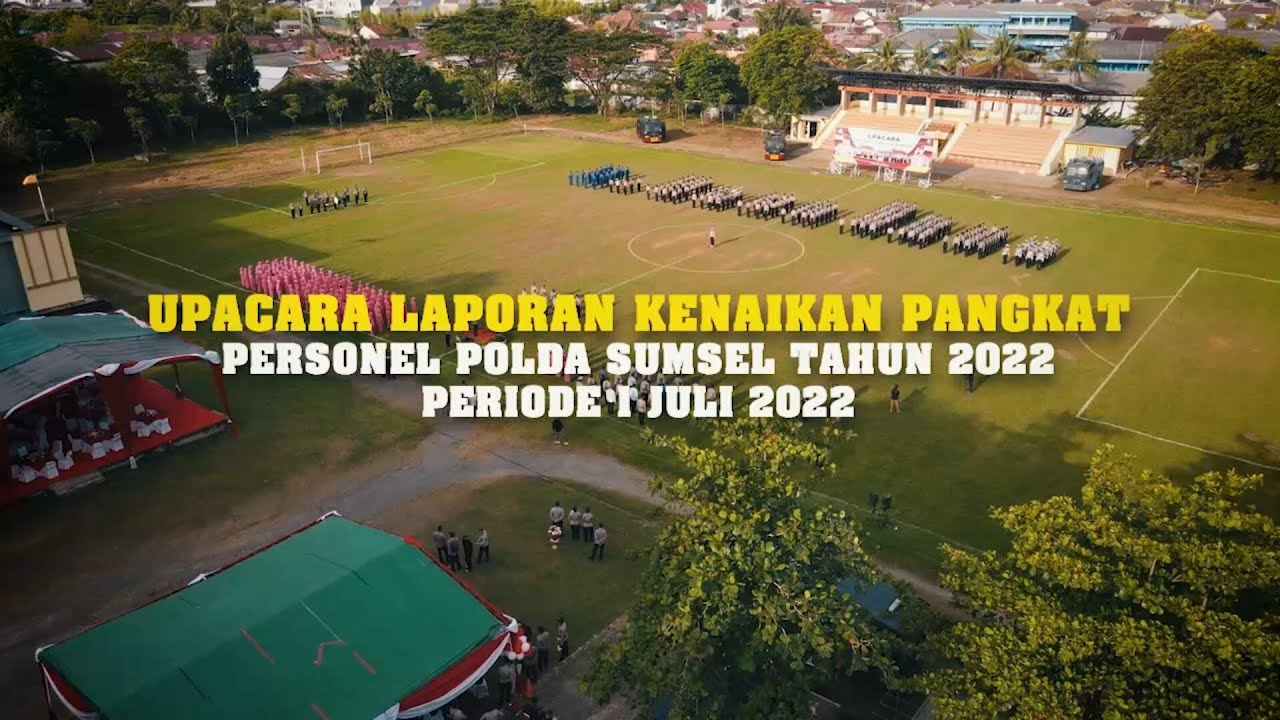 UPACARA LAPORAN KENAIKAN PANGKAT PERIODE 1 JULI 2022 POLDA SUMSEL