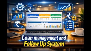 Loan Management & Follow Up System in Google Sheet | Google Sheets Loan Management System