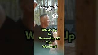 📅 What’s Up in Greenville, SC This Weekend – September 4, 2025