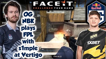 OG NBK plays FPL with s1mple in Vertigo