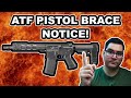 ATF BANNING PISTOL BRACES???  ATF Issues Guidance Document on Braces!!!