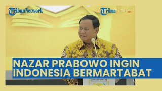 Nazar Prabowo Subianto: Sebelum Saya Meninggal, Indonesia Menjadi Negara Bermartabat Terhormat