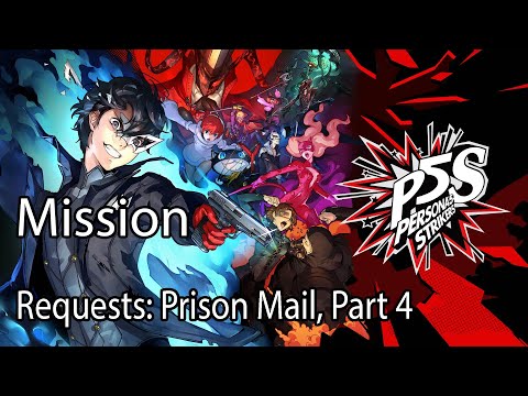 Persona 5 Strikers Mission Requests: Prison Mail, Part 4