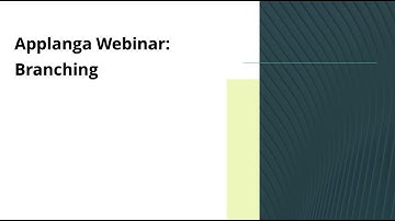 Applanga Webinar - Branching