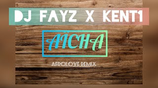 AÏCHA - DJ FAYZ X KENT1 & DJ MSY (AFROLOVE REMIX) 2023 Resimi