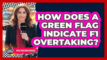 How Does a Green Flag Indicate F1 Overtaking?