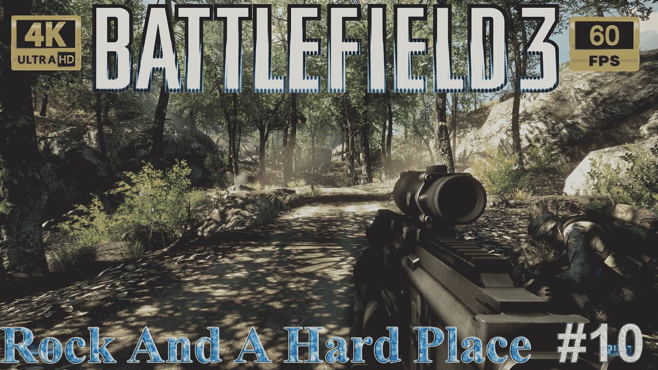 Battlefield 3 2011 Part 10 Rock And A Hard Place Full Gameplay Walkthrough 4K 60 FPS YouTube battlefield-3-2011-part-10-rock-and-a-hard-place-full-gameplay-walkthrough-4k-60-fps-youtube