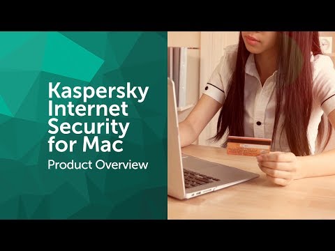 Kaspersky Internet Security for Mac Product Overview