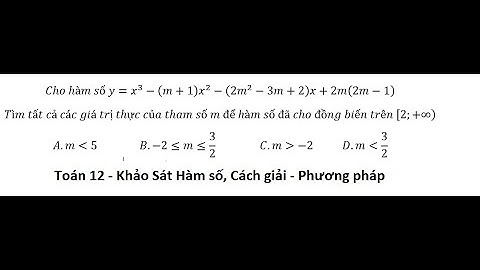 Cho hàm số y=x^3-(m+1) x^2-(2m^2-3m+2)x+2m(2m-1)Tìm tất cả các giá trị thực của tham số m để hàm