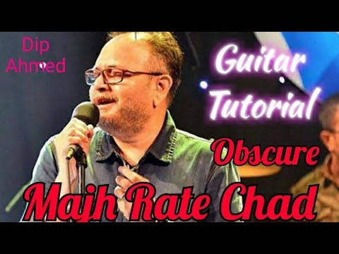 Majh Rate Chad Jodi by Obscure Cover And Guitar lessons with intro solo