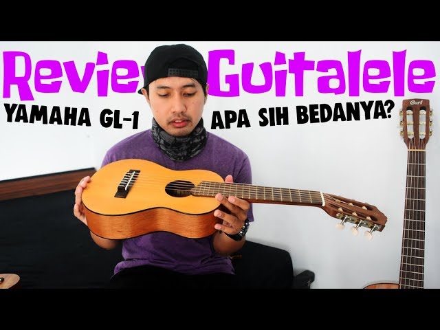 REVIEW GUITALELE YAMAHA GL1 | Perbedaan Guitalele, Gitar, dan Ukulele class=