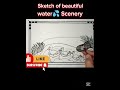 sketch of beautiful water💦 scenery || #art #creativeclayideas #tricolourflagmakingwithclay