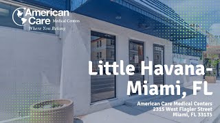 American Care Medical Centers- Little Havana, Miami, FL