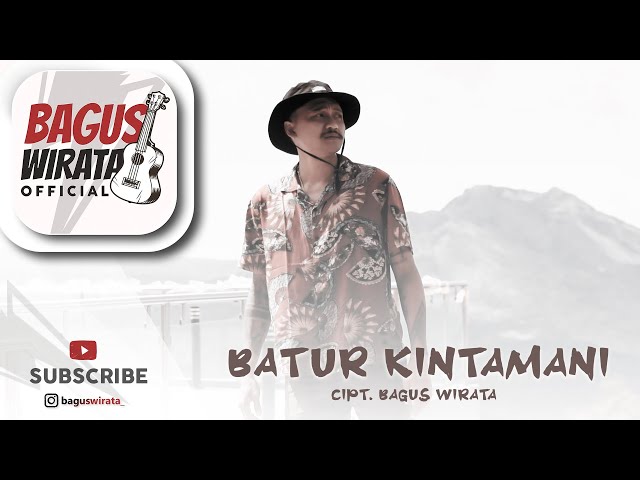 BAGUS WIRATA - BATUR KINTAMANI ( OFFICIAL MUSIC VIDEO ) class=