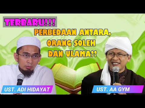 perbedaan-antara-orang-soleh-dan-ulama-ust-adi-hidayat