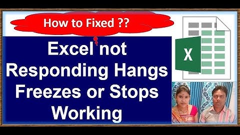 excel not responding hangs freezes or stops working | EXCEL