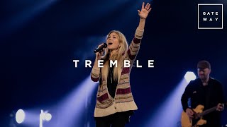 Tremble | Feat. Rebecca Hart | Gateway Worship Resimi