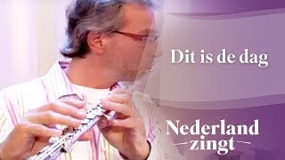 Video thumbnail of "Nederland Zingt: Dit is de dag"
