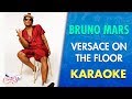 Bruno Mars - Versace On The Floor (Karaoke) | CantoYo
