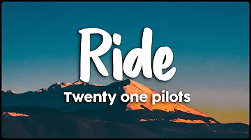 Twenty One Pilots - Ride (Vietsub /Lyrics)