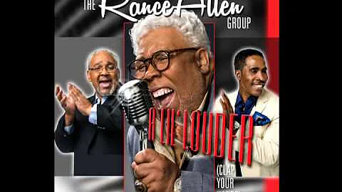 The Rance Allen Group - A Lil' Louder (Clap Your Hands) - Official Audio