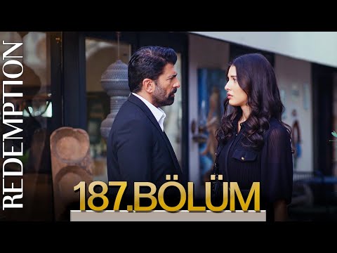 Esaret 187. Bölüm | Redemption Episode 187