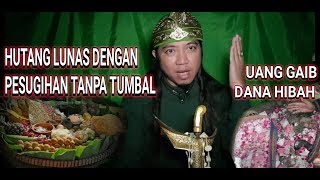 Pesugihan Dana Gaib TANPA TUMBAL !!
