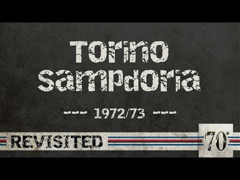 #70diNoi, Revisited: Torino-Sampdoria 1972/73