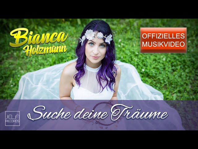 Bianca Holzmann - Suche Deine Traeume