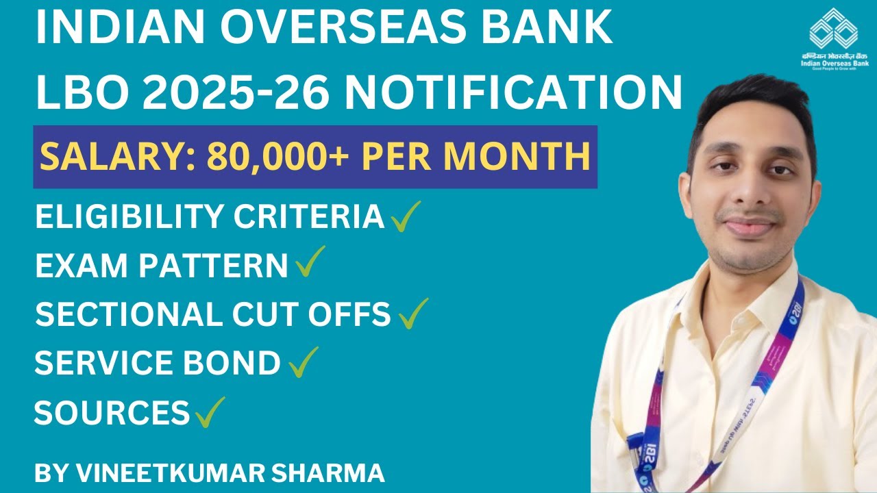 Indian Overseas Bank LBO Recruitment 2025-26 | Eligibility, Exam Pattern, Salary, Bond, LPT Details
