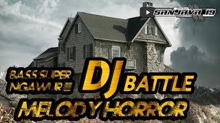 DJ BATTLE HORROR || BATTLE SOUND BALAP