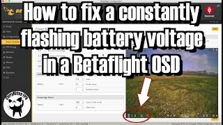 FPV Quick tip: Fixing a flashing OSD battery voltage