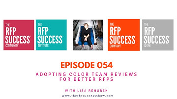 EP. 054_Adopting Color Team Reviews for Better RFPs – with Lisa Rehurek