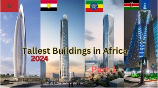 Tallest Buildings in Africa in 2024