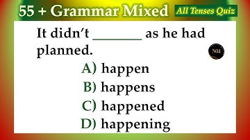 55 + Grammar Tenses Quiz | English Tense Practice Test | English Grammar Quiz | No.1 Quality English