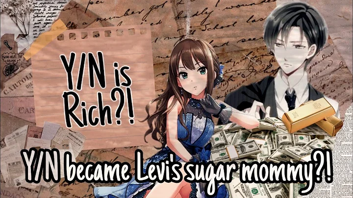 Y/N IS RICH?! | Y/N became Levi's sugar mommy?! | ...