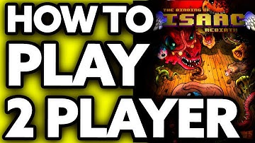 How To Play 2 Player on Binding Of Isaac Rebirth [BEST Way!]
