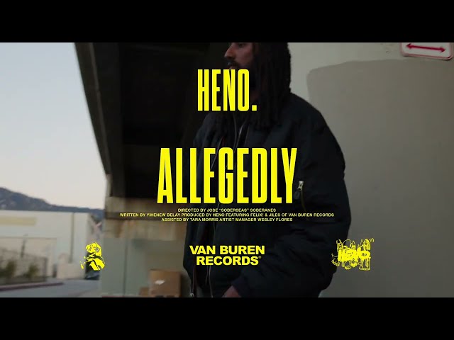 Heno. - ALLEGEDLY Lyric Video (feat. Felix!, Jiles, u0026 Van Buren Records) class=