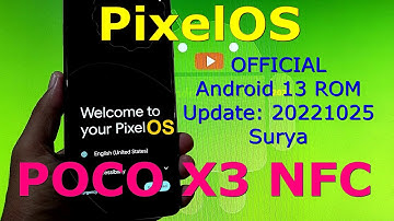 PixelOS OFFICIAL for Poco X3 Android 13 Update: 20221025