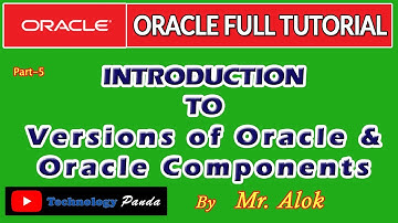 Oracle Tutorial | Oracle Versions & Components of Oracle by Mr. Alok