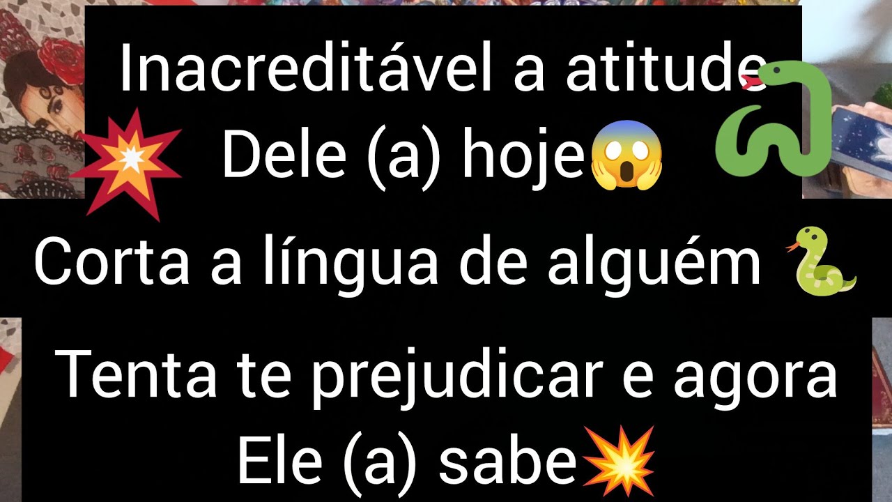 INACREDITAVEL😱ELE(A) TOMA UMA ATITUDE E CORTA A LINGUA DE ALGUÉM?TA TE PREJUDICANDO E AGORA ELE SABE