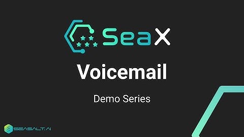 SeaX Contact Center - Voicemail with Twilio Flex