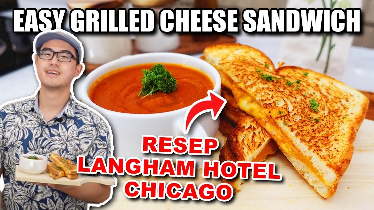 Resep Grilled Cheese & Tomato Soup Hotel Bintang 5 ala Ferrysienanda